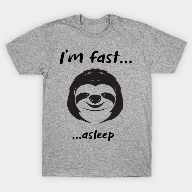 I'm fast asleep sloth T-Shirt by Portals